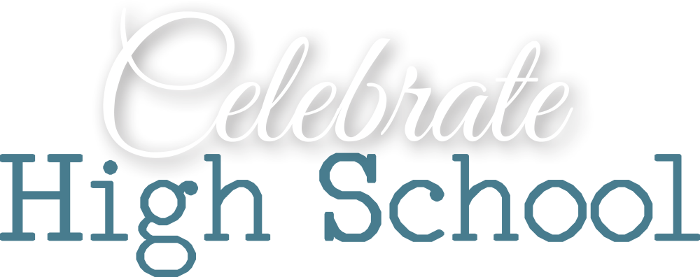 Celebrate High School typography