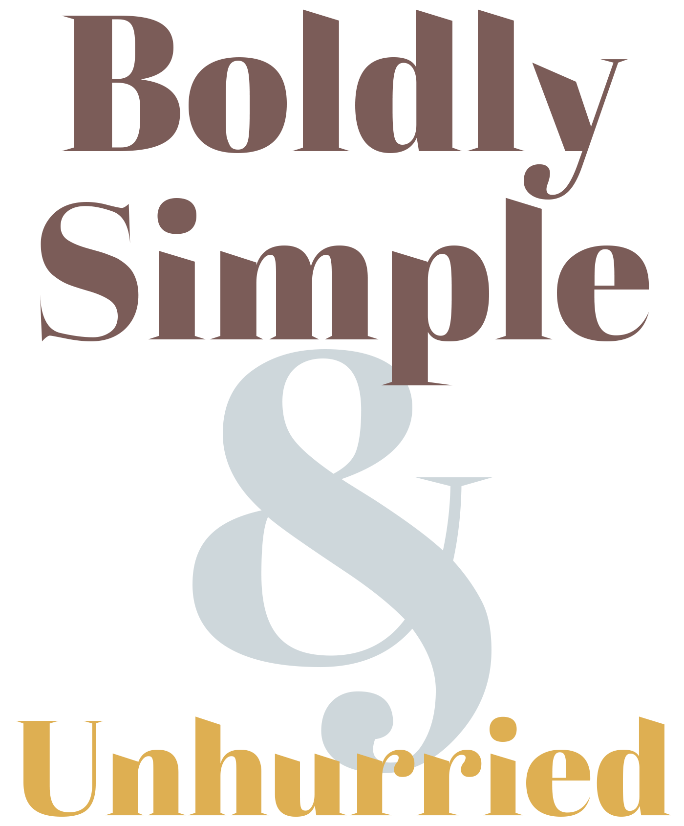 Boldly Simple & Unhurried title