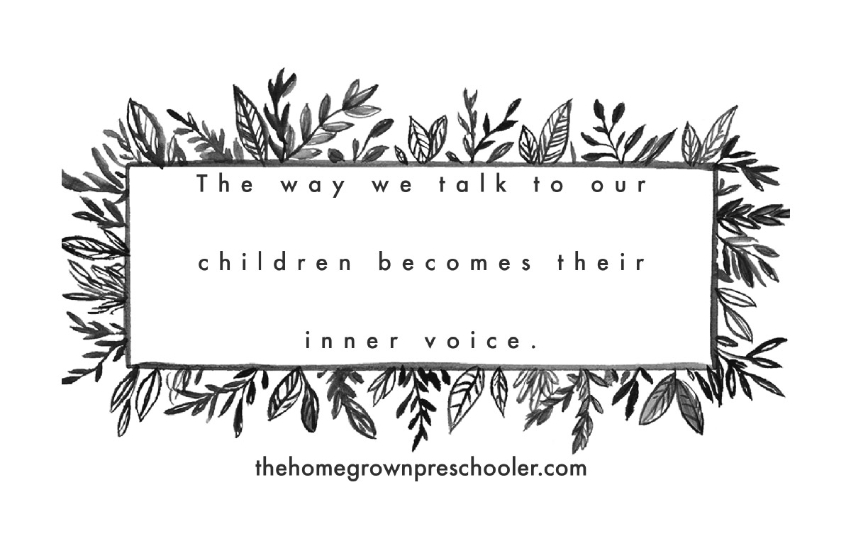 The way we talk to our children becomes their inner voice graphic