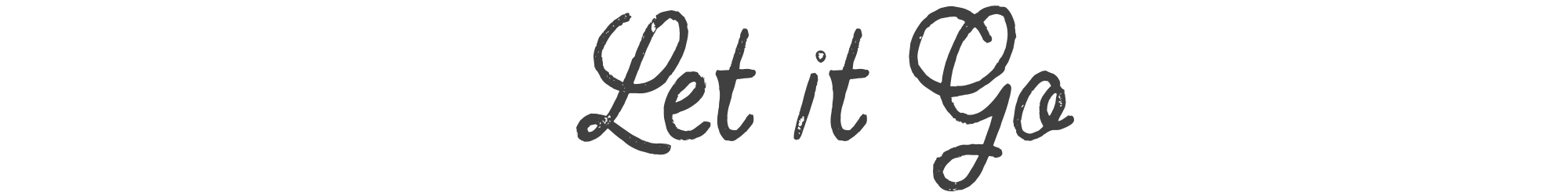 Let it Go typography