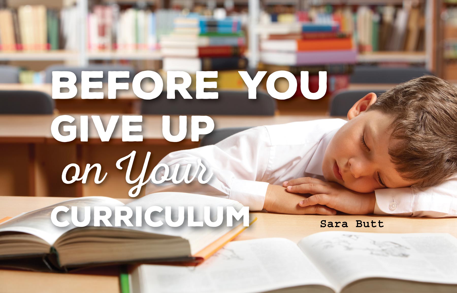 Before You Give Up on Your Curriculum