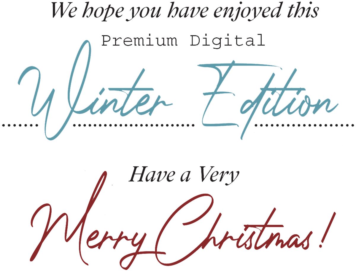 We hope you have enjoyed this Premium Digital Winter Edition! Have a Very Merry Christmas! typography