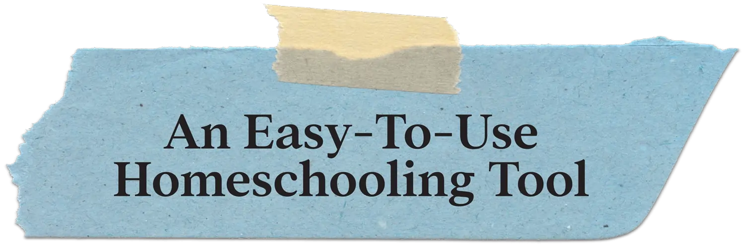 An Easy-To-Use Homeschooling Tool typography on a scrap of blue paper