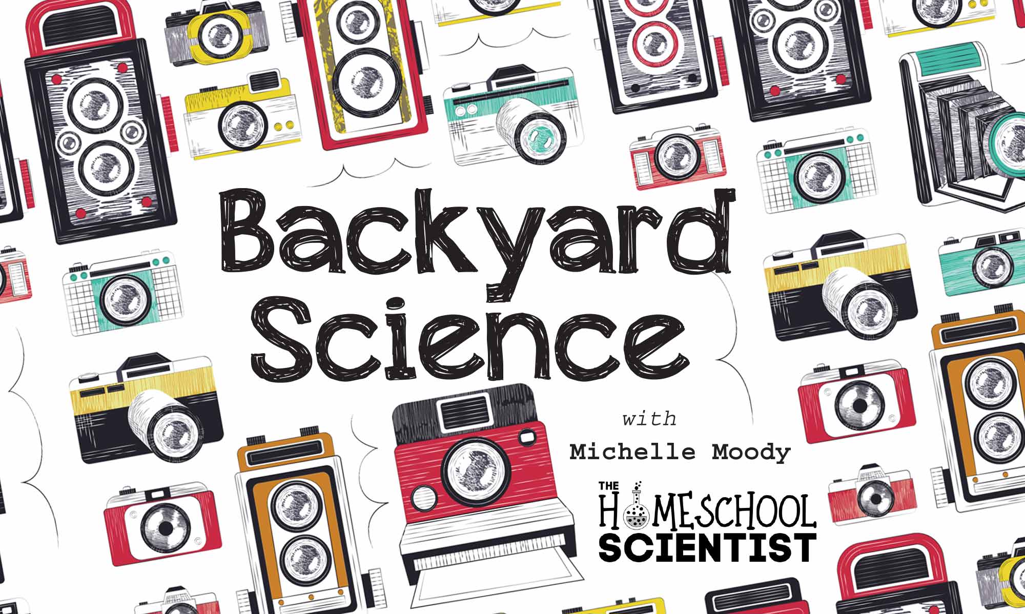 Backyard Science title with illustrations of old cameras surrounding it