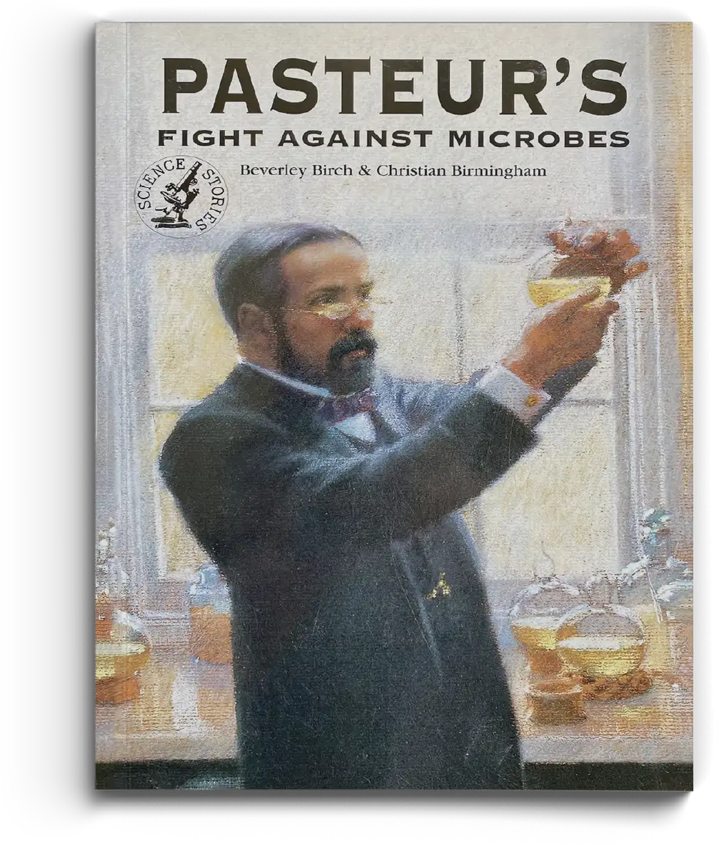 Pasteur's Fight Against Microbes book over