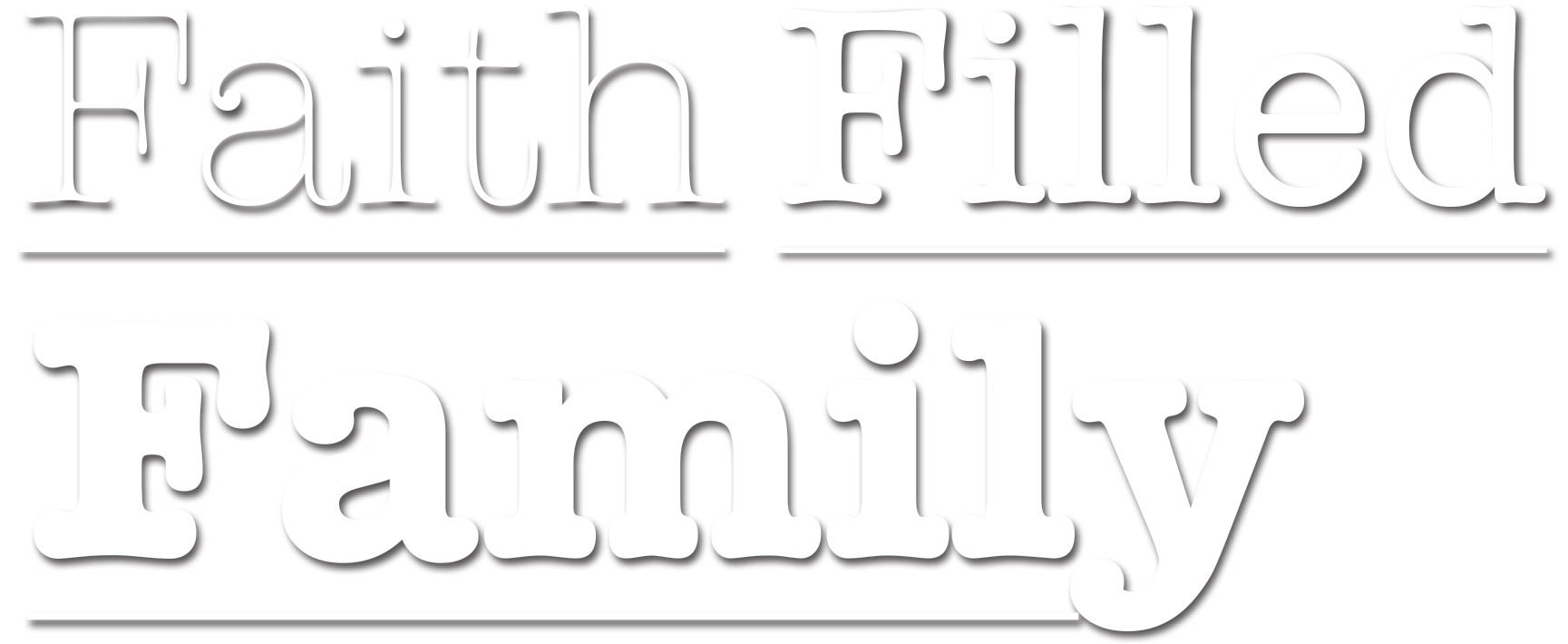Faith Filled Family Faith Filled Family