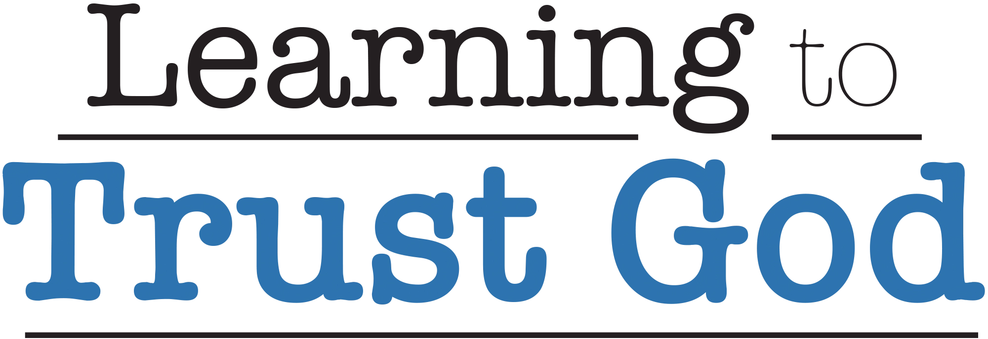 Learning to Trust God