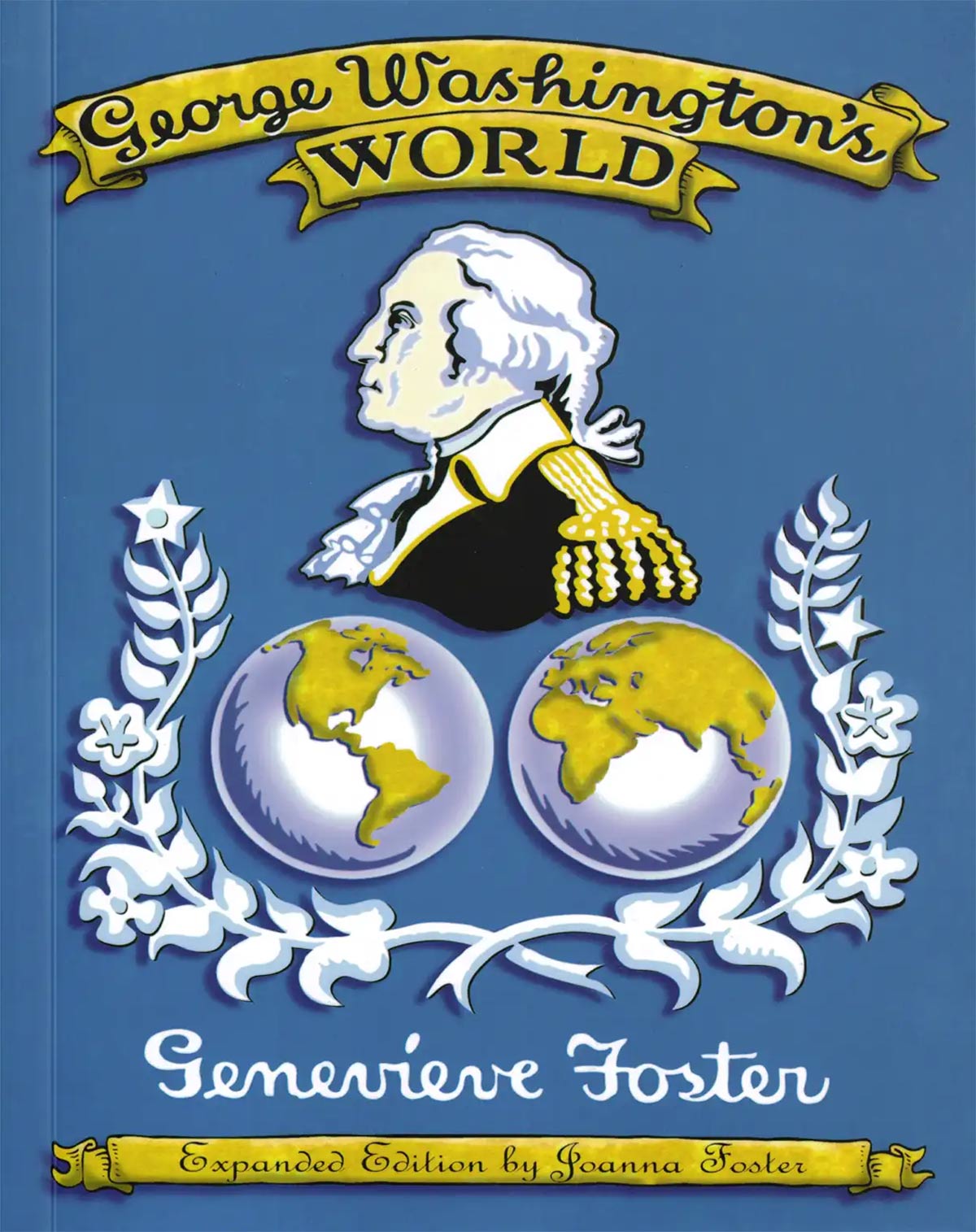 Book cover of George Washington's World featuring a portrait of Washington above two globes.