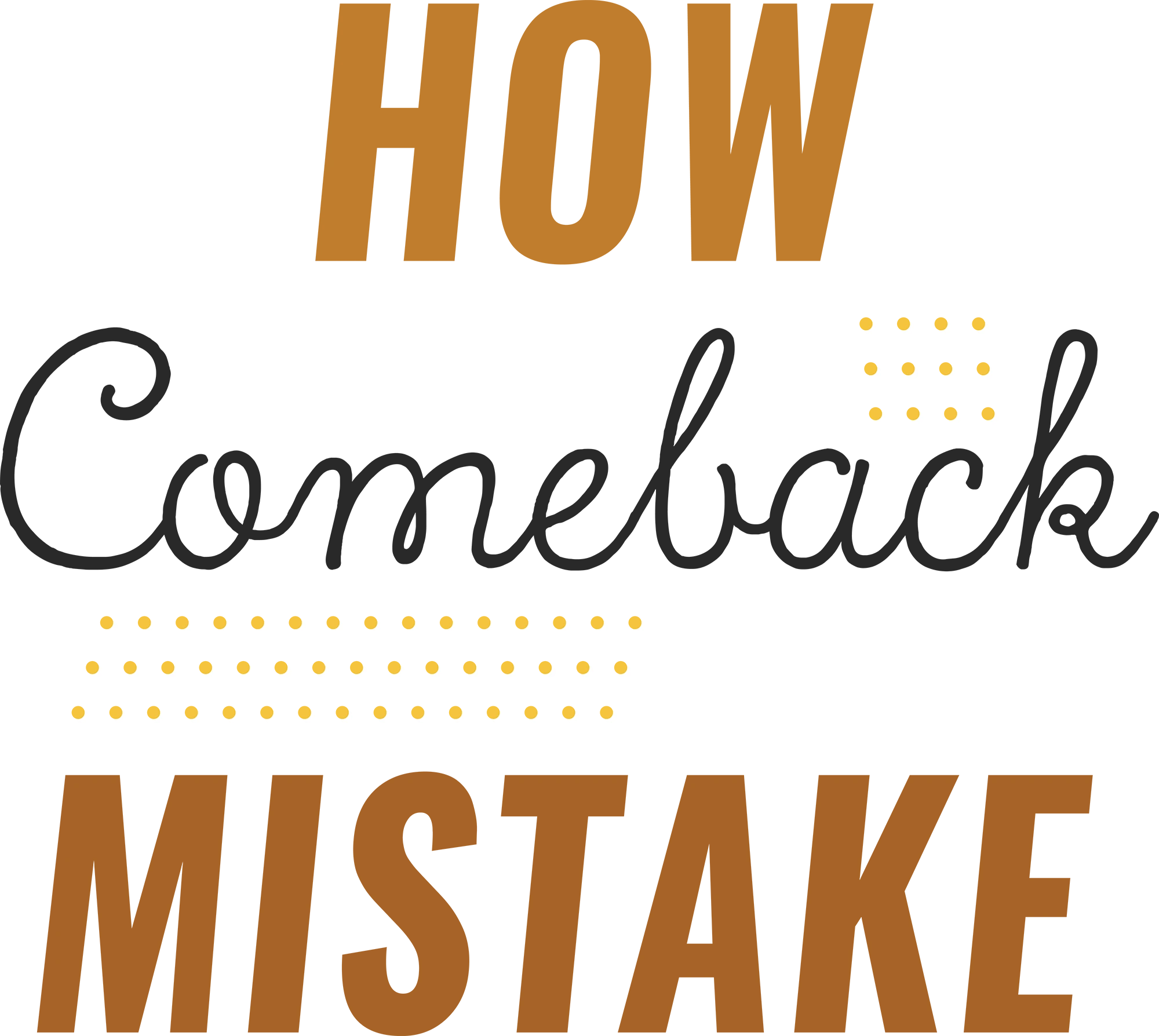 How to Make a Comeback After a Mistake